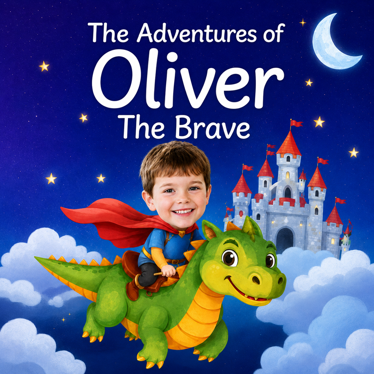 Children's book cover for 'The Adventures of Oliver The Brave' featuring a young boy in a blue superhero costume and red cape riding a green dragon over fluffy white clouds, with a gray castle and a crescent moon under a starry blue night sky.